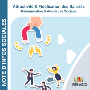 06.12.2024 : Note d'Infos Sociales | Guide d'Attractivité et Fidélisation des salariés, édition 2024